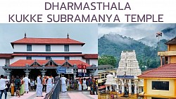 Darmasthala, Kukke Subramanya